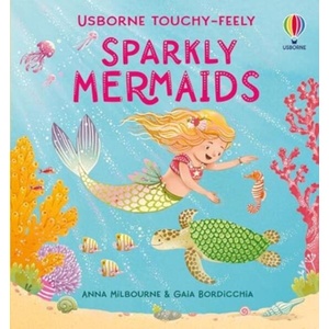 Touchy-Feely Sparkly Mermaids | Gaia Bordicchia (ISBN: 9781805079729)