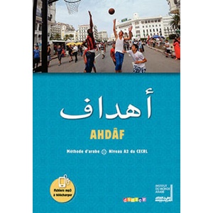 Ahdaf Arabe A2 - Livre + Cahier | Brigitte Tahhan, Frédérique Guglielmi-Foda (ISBN: 9782278083510)