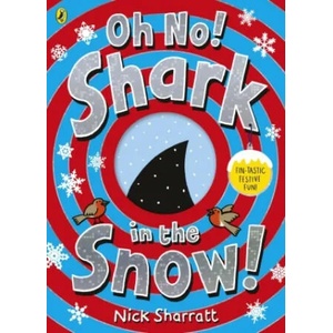 Oh No! Shark in the Snow! | Nick Sharratt (2021)