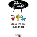 Zlu zdar!
