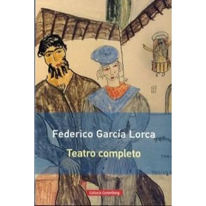 Teatro completo | FEDERICO GARCIA LORCA (ISBN: 9788416495726)