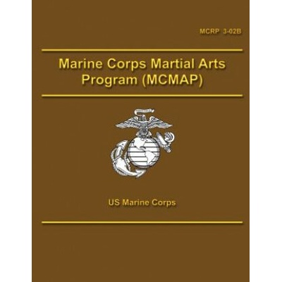 Marine Corps Martial Arts Program (MCMAP) (U S Marine Corps)(Brožovaná)