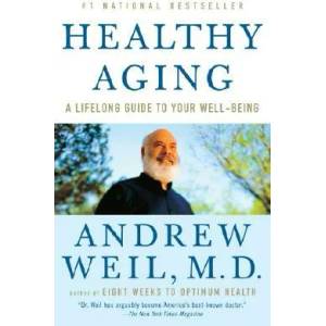 Healthy Aging | Andrew Weil (ISBN: 9780307277541)