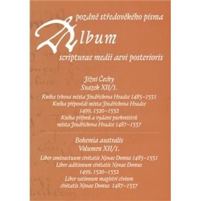 Album pozdně středověkého písma XII/I.
