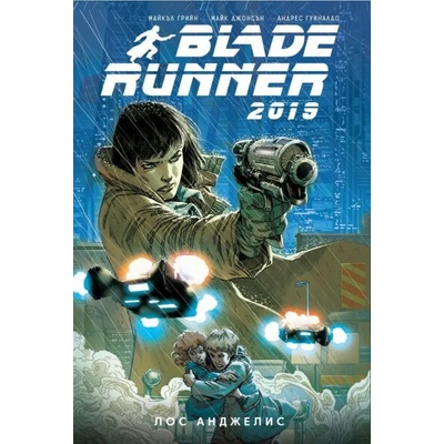 Blade Runner 2019, том 1: Лос Анджелис