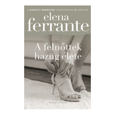 A felnőttek hazug élete