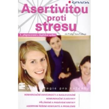 Asertivitou proti stresu | Ján Praško, Hana Prašková