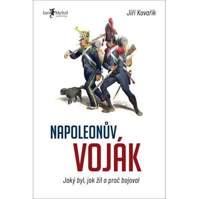 Napoleonův voják - Jiří Kovařík