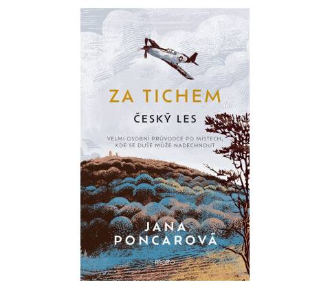 Za tichem - Český les