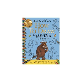 How to Draw The Gruffalo and Friends: Learn to draw ten of your favourite characters with step-by-step guides
