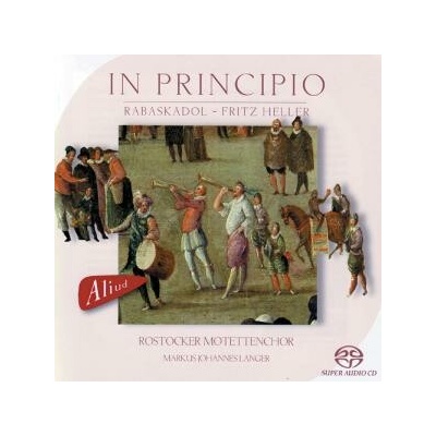 ROSTOCKER MOTETTENCHOR: IN PRONCIPIO CD