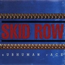 SKID ROW - SUBHUMAN RACE LP