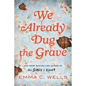 We Already Dug the Grave (ISBN: 9781464218651)
