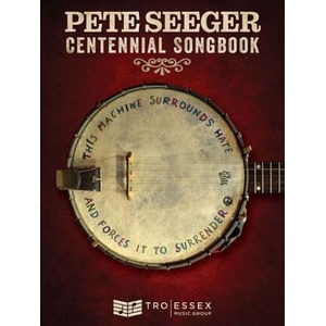 Pete Seeger Centennial Songbook: Melody Line, Lyrics and Chord Symbols | Pete Seeger (ISBN: 9781540053848)