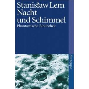 Nacht und Schimmel | Stanislaw Lem (ISBN: 9783518368565)