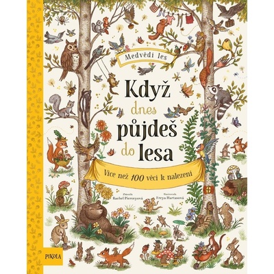 Když dnes půjdeš do lesa…