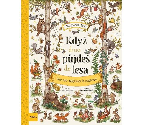Když dnes půjdeš do lesa…