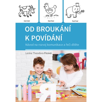 Od broukání k povídání - Lenka Theodora Ficová