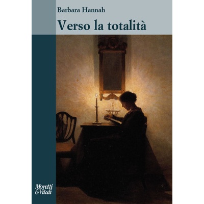 Verso la totalità | Barbara Hannah