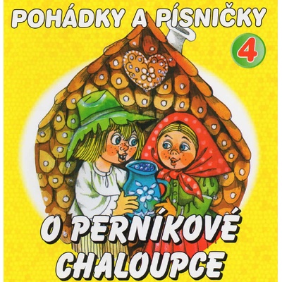 Pohádky písničky O perníkové chaloupce Boušková Jana Vydra Václav Brousek Otakar ml. CD