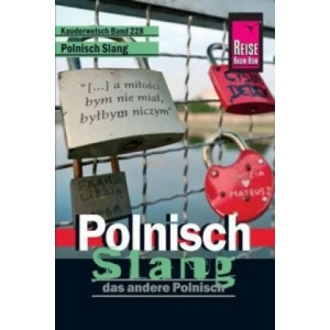 Reise Know-How Sprachführer Polnisch Slang - das andere Polnisch | Markus Bingel (2014)