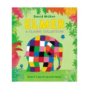 Elmer: A Classic Collection | David McKee (ISBN: 9781783448678)