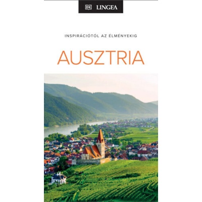 Ausztria - Inspirációtól az élményekig