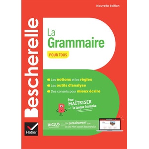 Bescherelle La grammaire pour tous - nouvelle édition | Nicolas Laurent, Bénédicte Delaunay (2024)