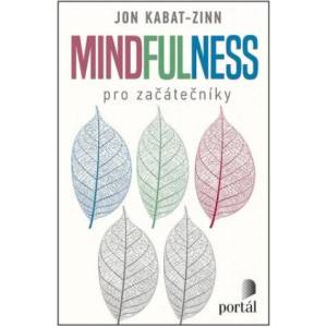 Mindfulness pro začátečníky | Jon Kabat-Zinn (2022)