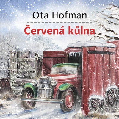 Červená kůlna - Ota Hofman