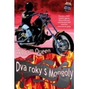 Dva roky s Mongoly - William Queen