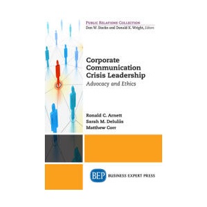 Corporate Communication Crisis Leadership | ARNETT, RONALD, C (ISBN: 9781631575013)
