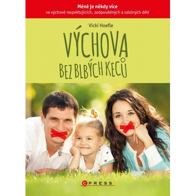 Výchova bez blbých keců Vicki Hoefle