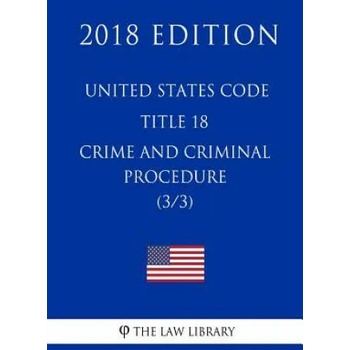 Image 1 of United States Code - Title 18 - Crimes and Criminal Procedure (3/3) (2018 Edition) | The Law Library