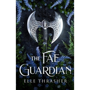 The Fae Guardian | Elle Thrasher (2026)