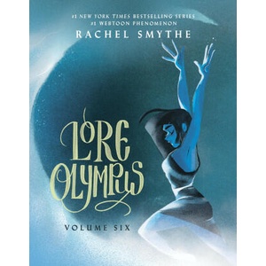 Lore Olympus: Volume Six: UK Edition | Rachel Smythe (ISBN: 9781529909920)
