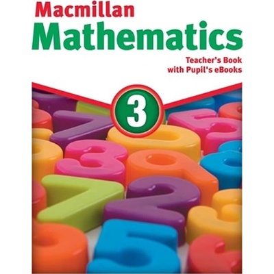 Macmillan Mathematics 3: Teacher´s Book with Student´s eBook Pack