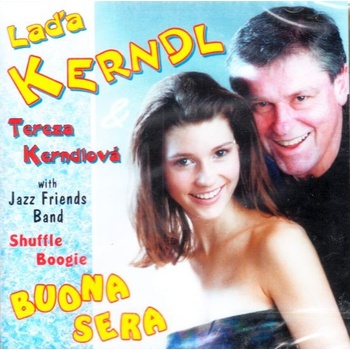Láďa Kerndl & Tereza Kerndlová - Buona sera CD