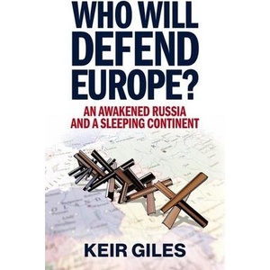 Who Will Defend Europe? | Keir Giles (ISBN: 9781911723486)