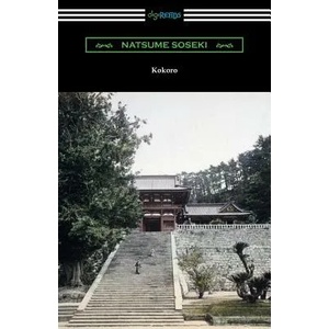 Kokoro: (Translated by Edward McClellan) | Natsume Soseki, Edward McClellan (ISBN: 9781420959536)