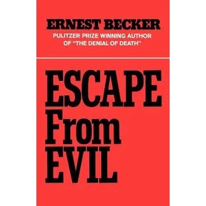 Escape from Evil | Ernest Becker (ISBN: 9780029024508)