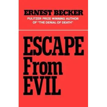Image 1 of Escape from Evil | Ernest Becker