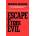 Escape from Evil | Ernest Becker