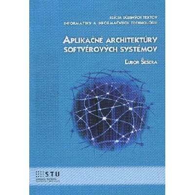Aplikačné architektúry softvérových systémov