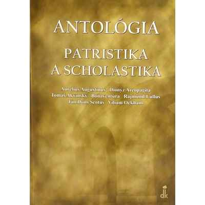 Antológia - Patristika a scholastika - Kolektív autorov
