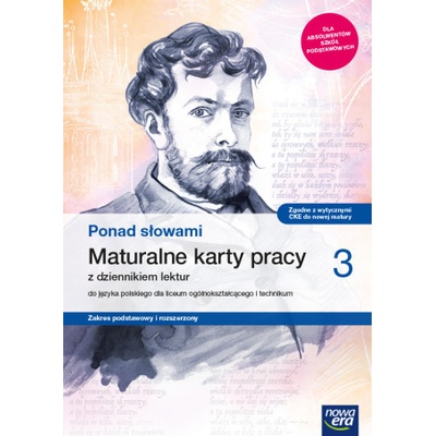 Nowe język polski Ponad słowami maturalne karty pracy część 3 zakres podstawowy i rozszerzony