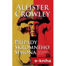 Prípady Skromného Simona: Detektívne poviedky z pera - Aleister Crowley