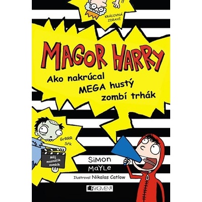 Magor Harry – Ako nakrúcal mega hustý zombí trhák - Simon Mayle