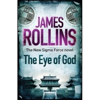The Eye of God - Sigma Force 9 - James Rollins