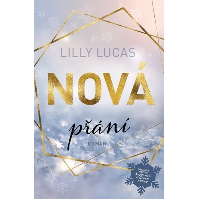 Nová přání - Lilly Lucas
